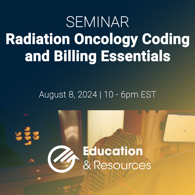 Radiation Oncology Coding And Billing Seminar